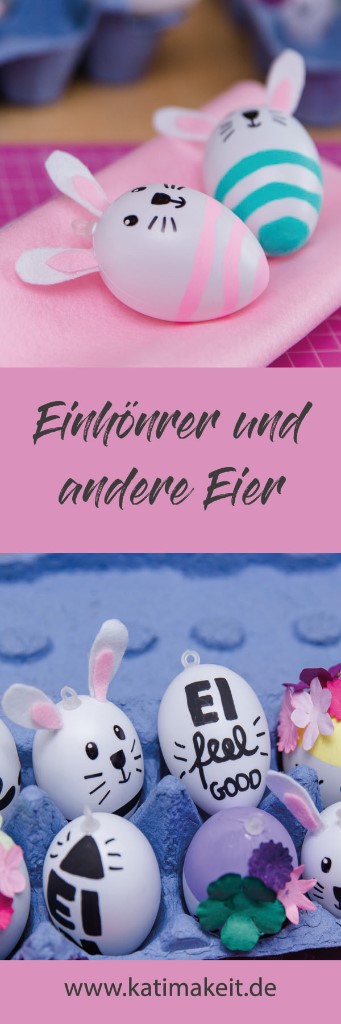 Einhörner, Osterhasen und andere Ostereier | DIY | Osterblogparade | Kati make it